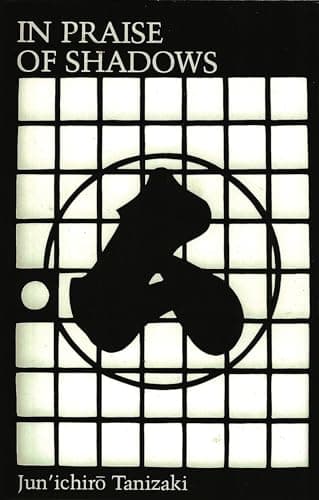 Book cover for In Praise of Shadows by Jun'ichirō Tanizaki