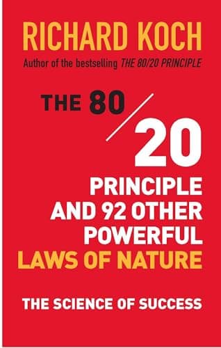 Book cover for The 80/20 Principle and 92 Other Powerful Laws of Nature by Richard Koch
